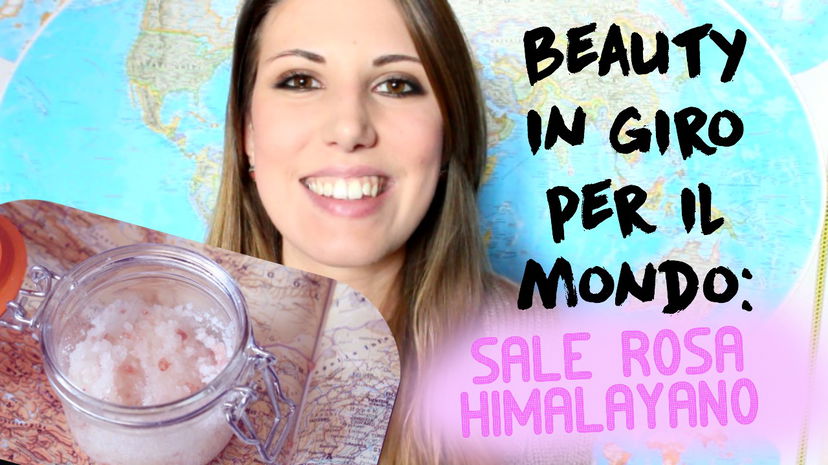 Beauty in giro per il mondo: il sale rosa dell’Himalaya preview