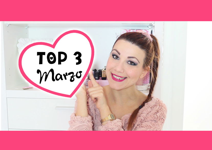 TOP 3: Preferiti Marzo ’15 ♥ preview