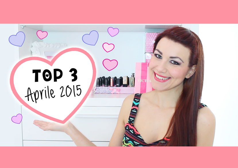 TOP 3: Preferiti Aprile ’15 ♥ preview