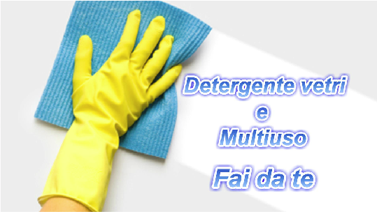 Detergente vetri e Multiuso FAI DA TE preview