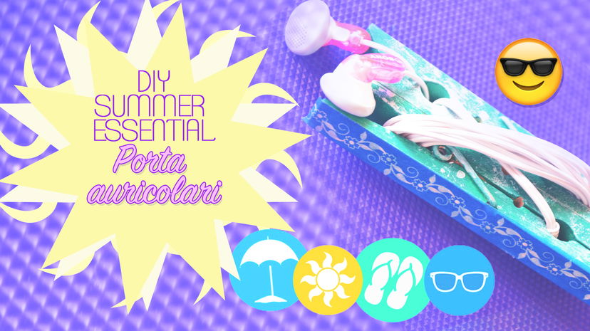 DIY Summer Essential: ☼ Porta auricolari ✧ preview