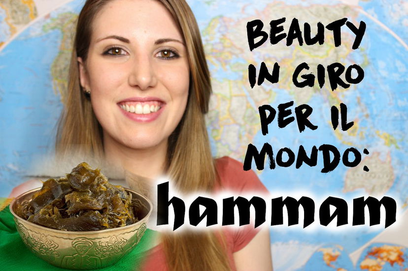 Beauty in giro per il mondo: HAMMAM fai da te preview