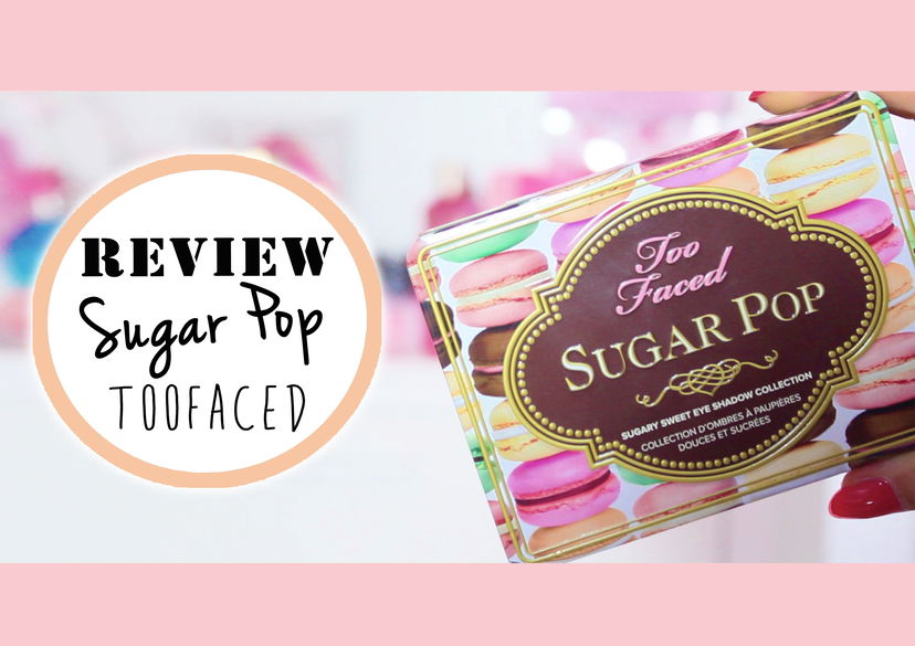 ♥NOVITA’: Sugar Pop Palette – Too Faced – preview