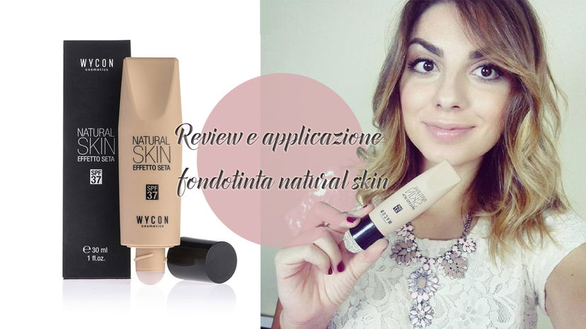 Review e applicazione nuovo fondotinta NATURAL SKIN WYCON preview