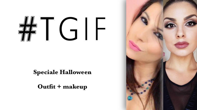 #TGIF – outfit e makeup per Halloween preview