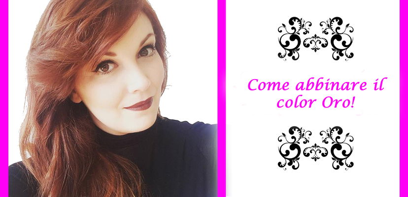 Come abbinare il color Oro! preview