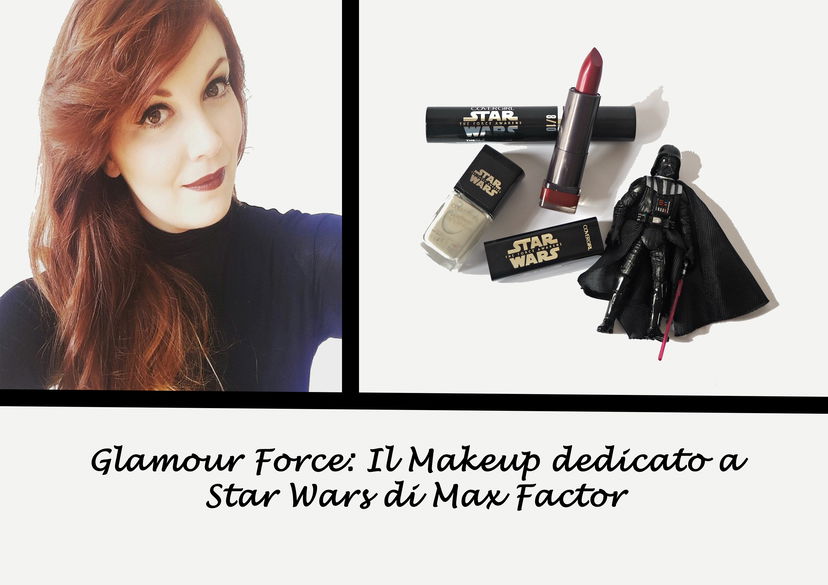 Glamour Force: Il Makeup dedicato a Star Wars di Max Factor preview