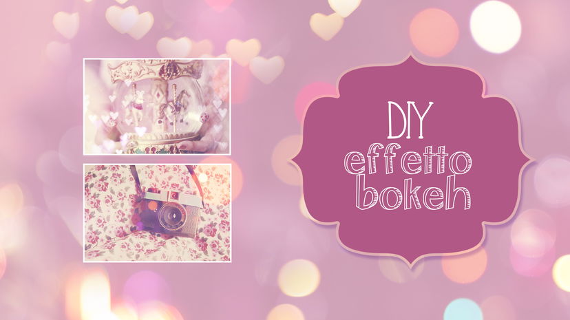 Diy come creare un effetto Bokeh sulle tue immagini! preview