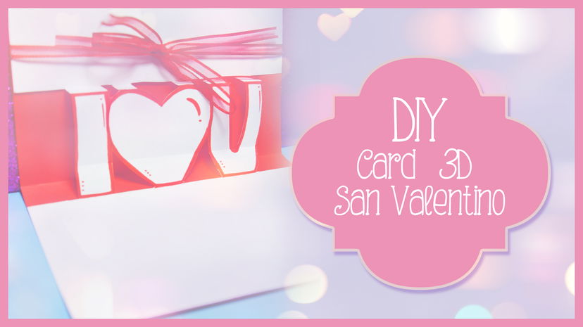 Diy Card 3D per San Valentino preview