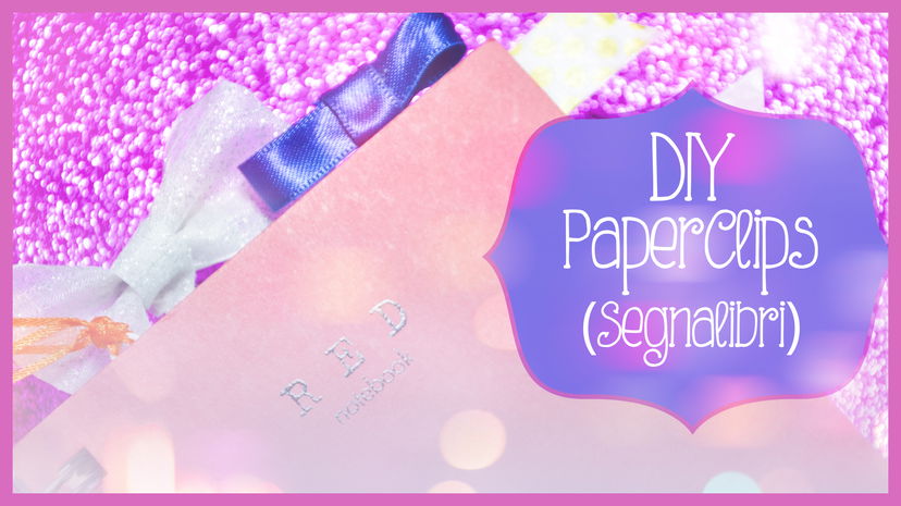 Diy Paper clips per la tua agenda! preview
