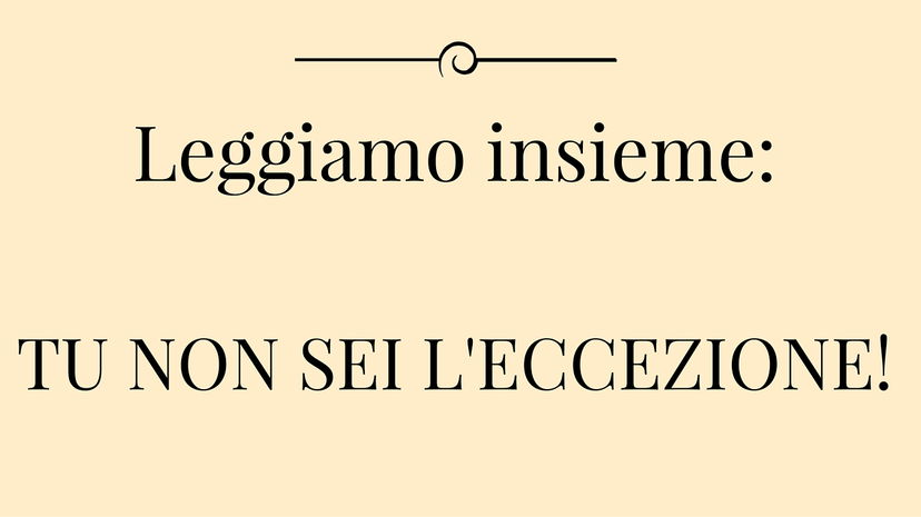 Leggiamo insieme: tu non sei l’eccezione preview