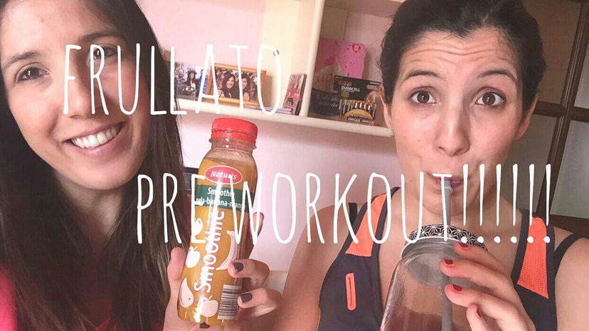 Frullato Pre WORKOUT! preview