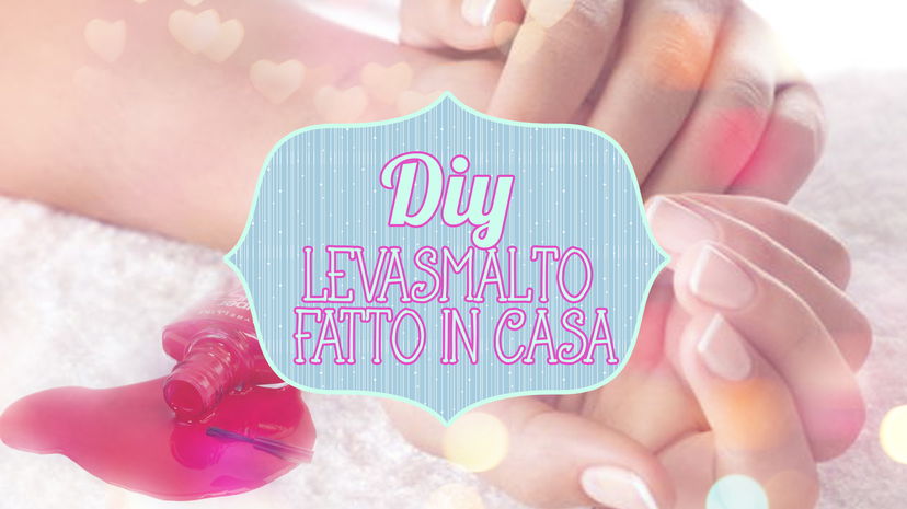 DIY come creare un levasmalto fatto in casa preview