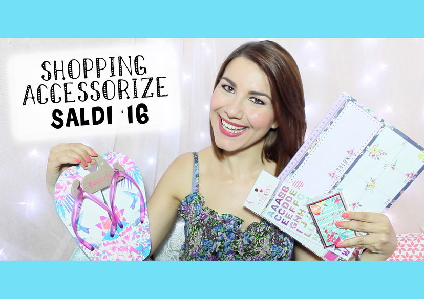 Shopping Accessorize – Saldi 2016 – preview