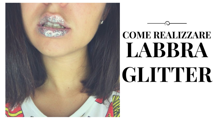 Come realizzare le labbra glitterate preview
