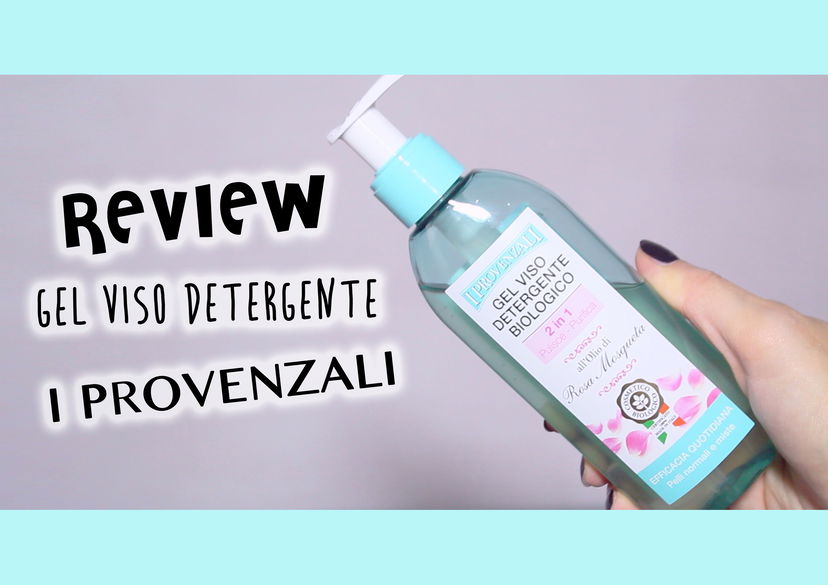 Recensione Gel viso detergente biologico – I Provenzali preview