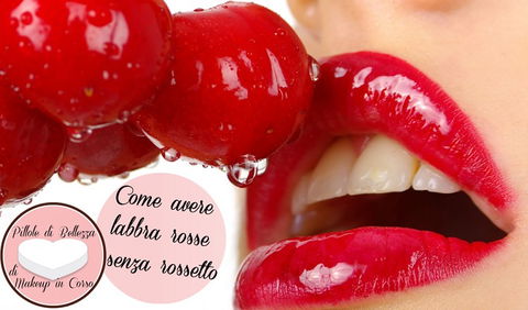 Come avere labbra rosse senza rossetto | WEGIRLS preview