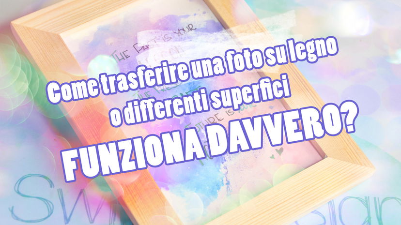 Trasferire una foto su legno o differenti superfici: funziona davvero? preview