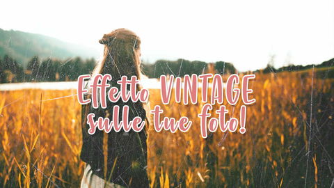 Foto Effetto vintage in stile Instagram! preview