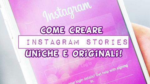 Come creare INSTAGRAM STORIES uniche e originali! preview