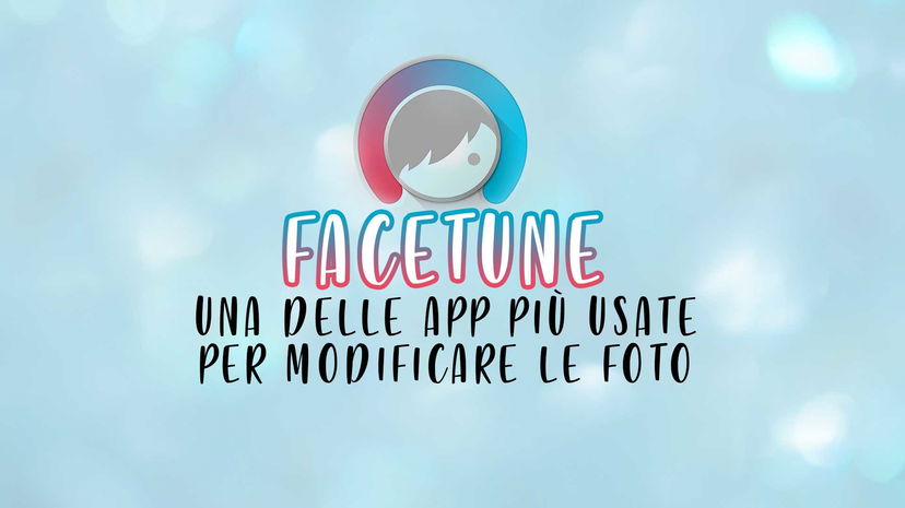 FACETUNE: una delle app più usate dalle Influencer! preview
