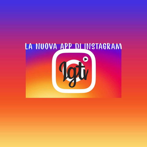 IGTV: la nuova app di Instagram preview